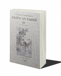 Belgelerle & Kronolojik Erzincan Tarihi 4 (İ.S.1880-İ.S.1889)