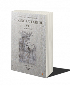 Belgelerle & Kronolojik Erzincan Tarihi 6 (İ.S.1916-İ.S.1918)