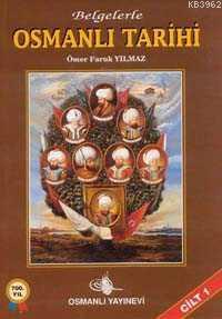 Belgelerle Osmanlı Tarihi (4 Cilt)