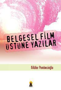 Belgesel Film Üstüne Yazılar