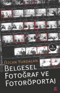 Belgesel Fotoğraf ve Fotoröportaj