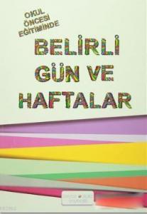 Belirli Gün ve Haftalar; Okul Öncesi Eğitimde