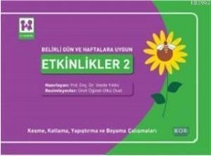 Belirli Gün ve Haftalara Uygun Etkinlikler 2 - Kesme, Katlama, Yapıştırma ve Boyama Çalışmaları