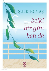 Belki Bir Gün Ben De