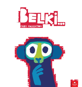 Belki…