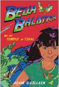 Bella Balistica and The Temple of Tikal