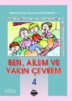 Ben, Ailem ve Yakın Çevrem