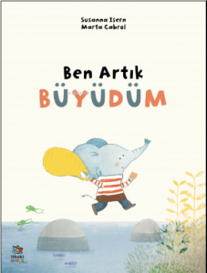 Ben Artık Büyüdüm