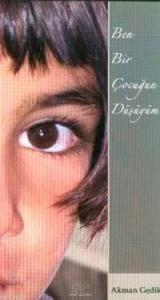 Ben Bir Çocuğun Düşüyüm