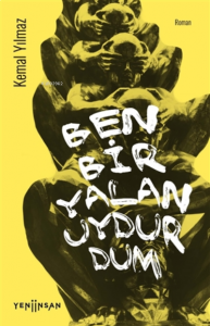 Ben Bir Yalan Uydurdum