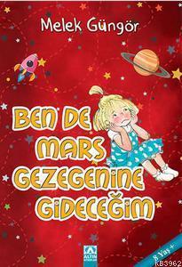 Ben de Mars Gezegenine Gideceğim