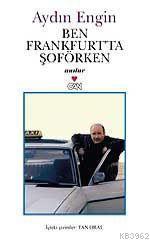 Ben Frankfurt'ta Şoförken