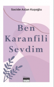 Ben Karanfili Sevdim