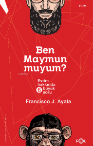 Ben Maymun muyum? ;Evrim Hakkında Altı Büyük Soru