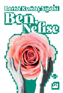 Ben, Nefise
