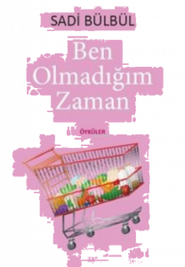 Ben Olmadığım Zaman