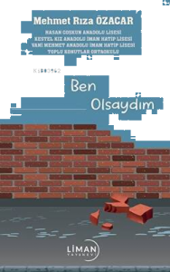 Ben Olsaydım