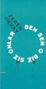 Ben Sen O Biz Siz Onlar