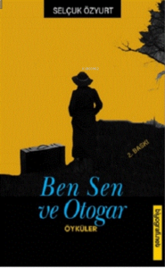 Ben Sen ve Otogar