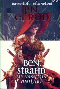 Ben Strahd - Ravenloft Efsaneleri; Bir Vampirin Anıları