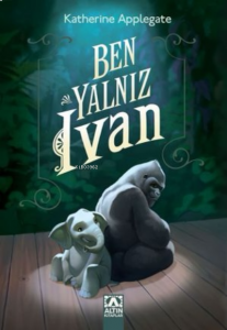 Ben, Yalnız Ivan