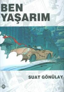 Ben Yaşarım