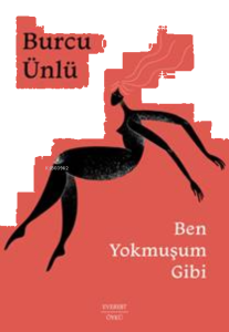 Ben Yokmuşum Gibi