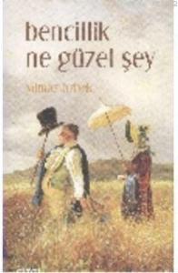 Bencillik Ne Güzel Şey
