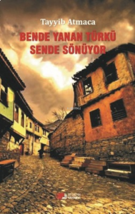 Bende Yanan Türkü Sende Sönüyor