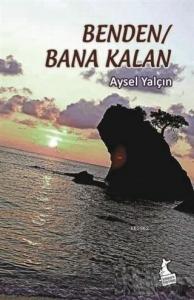 Benden Bana Kalan