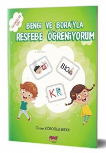 Bengi ve Bora`yla Resfebe Öğreniyorum