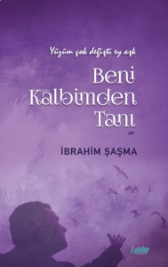 Beni Kalbimden Tanı