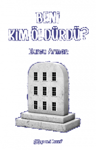 Beni Kim Öldürdü?