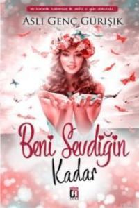 Beni Sevdiğin Kadar