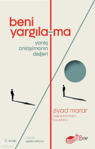 Beni Yargıla-ma;Yanlış Anlaşılmanın Değeri