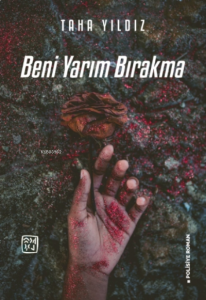 Beni Yarım Bırakma