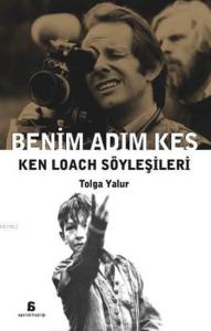 Benim Adım Kes; Ken Loach Söyleşileri