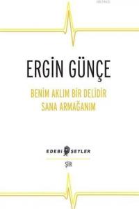 Benim Aklım Bir Delidir Sana Armağanım