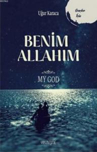 Benim Allah'ım - My God; Gençler İçin