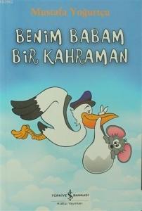 Benim Babam Bir Kahraman