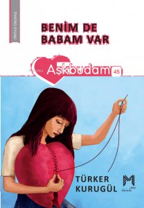 Benim De Babam Var;Aşkbudam 45