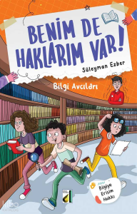 Benim de Haklarım Var! - 07: Bilgi Avcıları