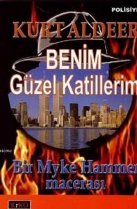 Benim Güzel Katillerim; Bir Myke Hammer Macerası