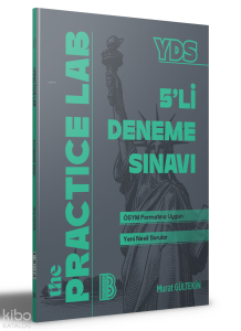 Benim Hocam Yayınları YDS The Practice Lab 5'li Deneme Sınavı;ÖSYM Formatına Uygun Yeni Nesil Sorular