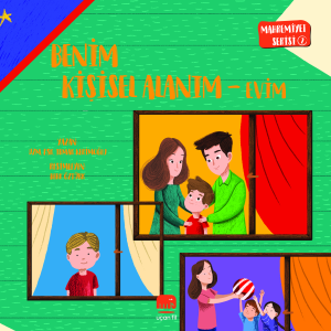 Benim Kişisel Alanım - Evim;Mahremiyet Serisi 2