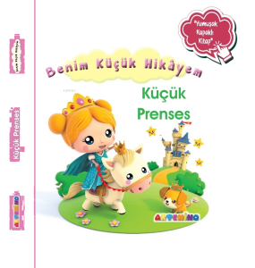 Benim Küçük Hikâyem Küçük Prenses;Sünger Kapaklı Bebek Hikâyesi