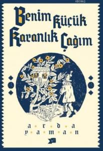 Benim Küçük Karanlık Çağım