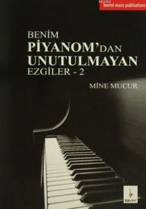Benim Piyanom'dan Unutulmayan Ezgiler - 2