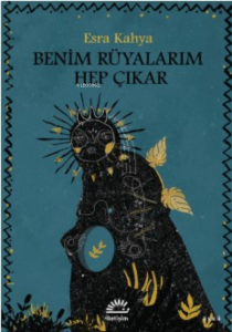 Benim Rüyalarım Hep Çıkar