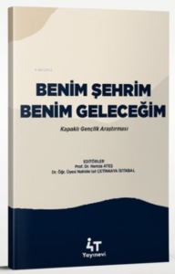 Benim Sehrim Benim Gelecegim
